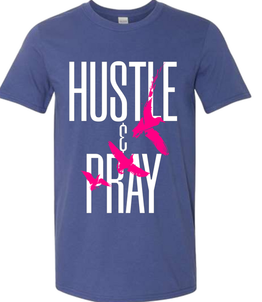 "Hustle & Pray" Dove T